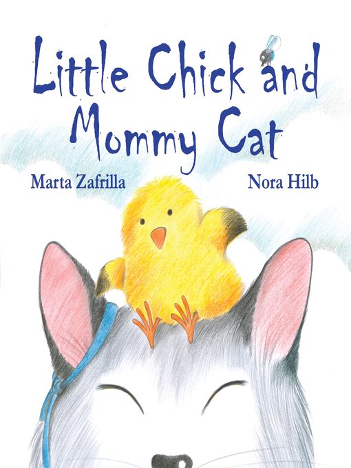 Title details for Little Chick and Mommy Cat by Marta Zafrilla - Available